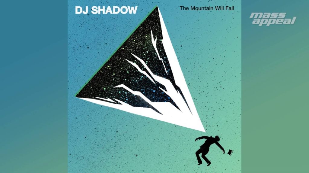 download dj shadows the mountain Download DJ Shadow's "The Mountain Will Fall" Album for Free on Mediafire