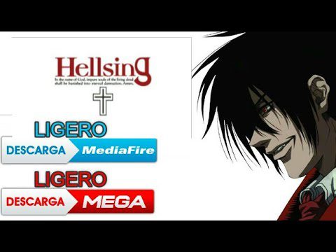 Download the Hellsing series from Mediafire Download the Hellsing series from Mediafire