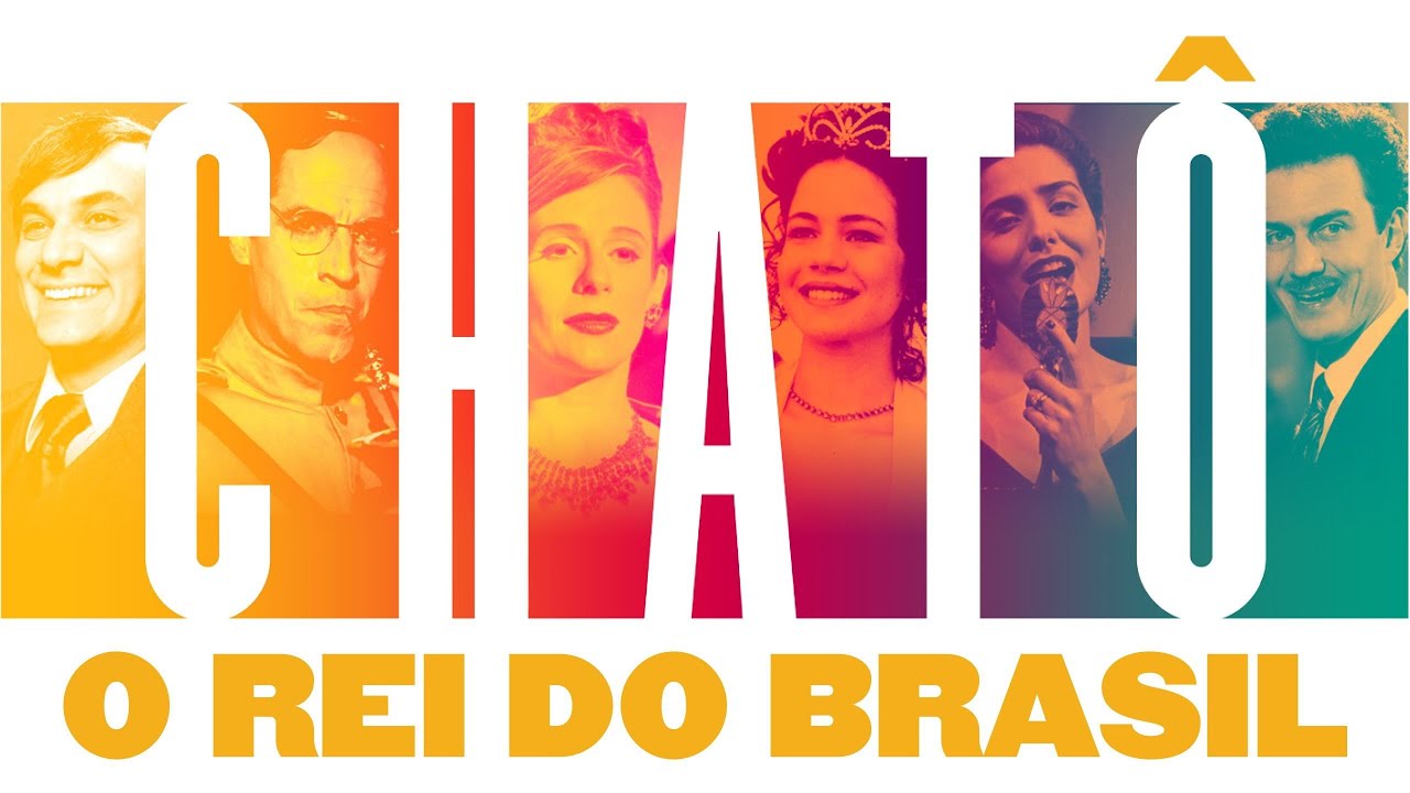 Download Chatô: The King of Brazil Movie