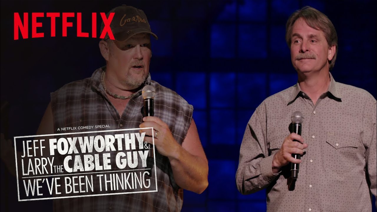 Download Jeff Foxworthy and Larry the Cable Guy: We’ve Been Thinking... Movie