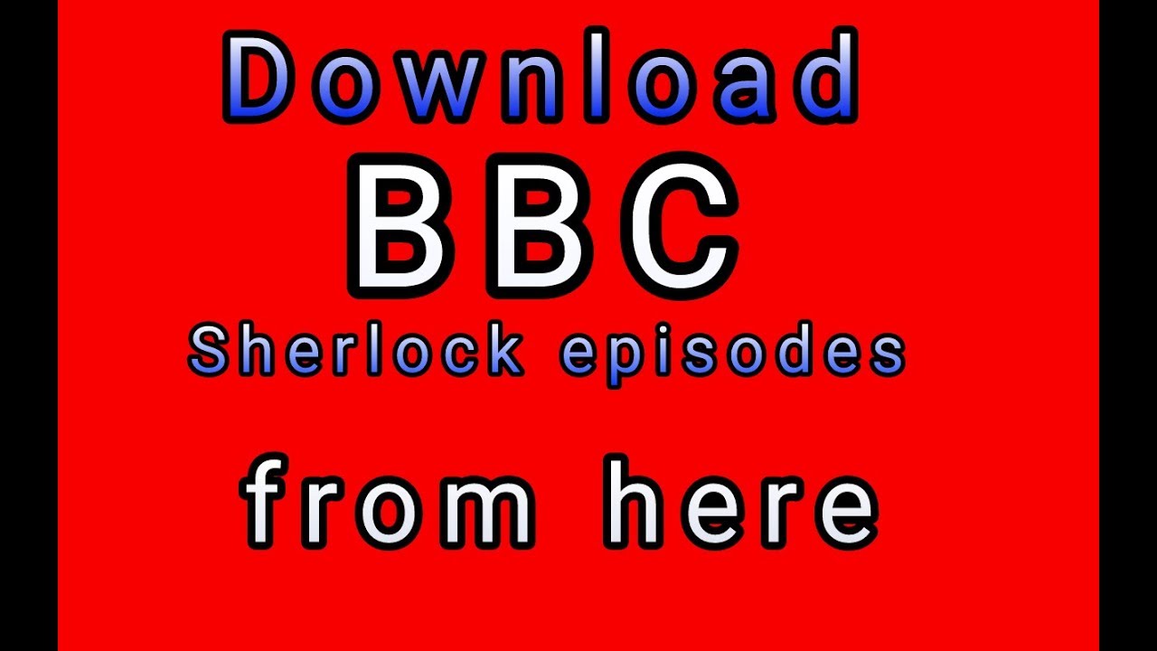 Download Sherlock TV Show