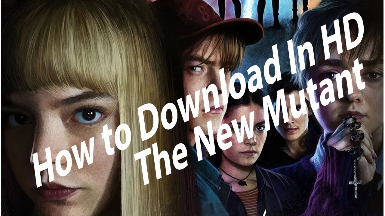 Download the The New Mutants Cast movie from Mediafire