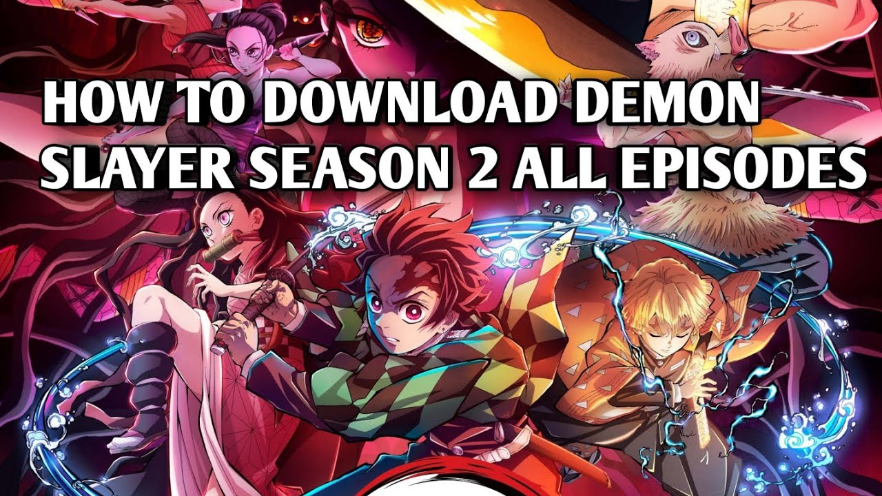 Download the How Many Seasons Is Demon Slayer Going To Have series from Mediafire